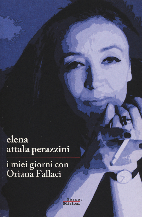 I miei giorni con Oriana Fallaci