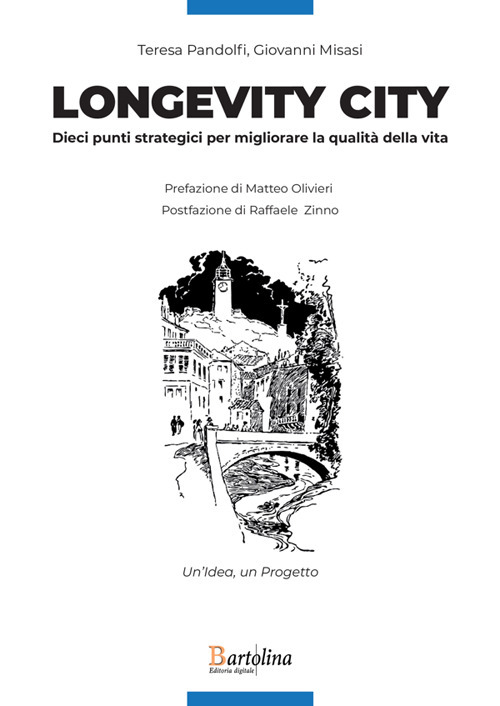 Longevity City. Dieci punti strategici per migliorare la qualità della vita