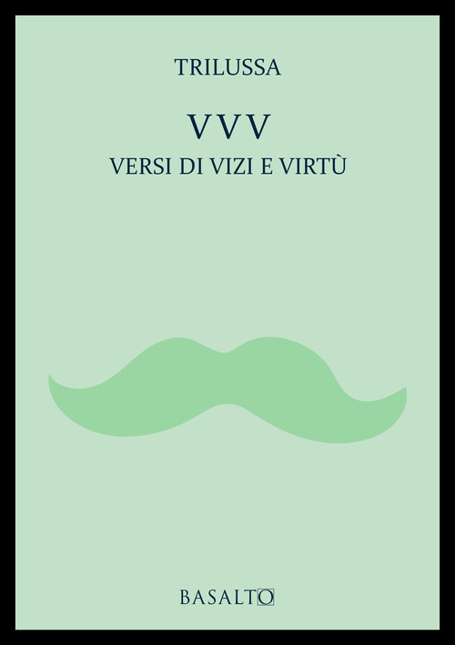 VVV Versi di vizi e virtù