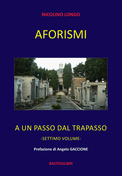 Aforismi. A un passo dal trapasso