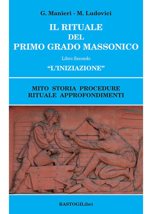 Il rituale del primo grado massonico