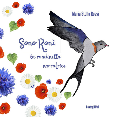 Sono Ronì, la rondinella narratrice