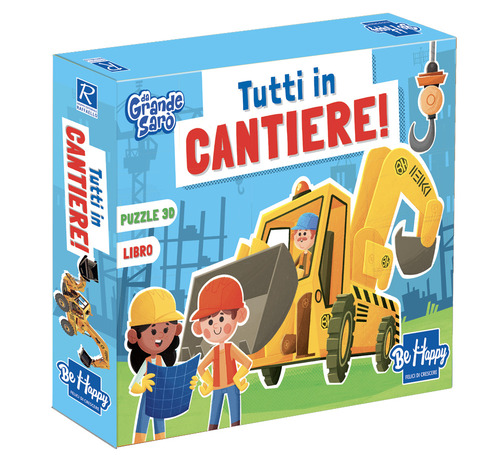 Tutti in cantiere. Da grande sarò