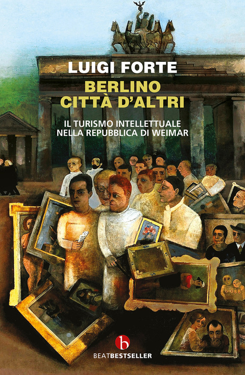 Berlino citt&agrave; d'altri. Il turismo intellettuale nella Repubblica di Weimar