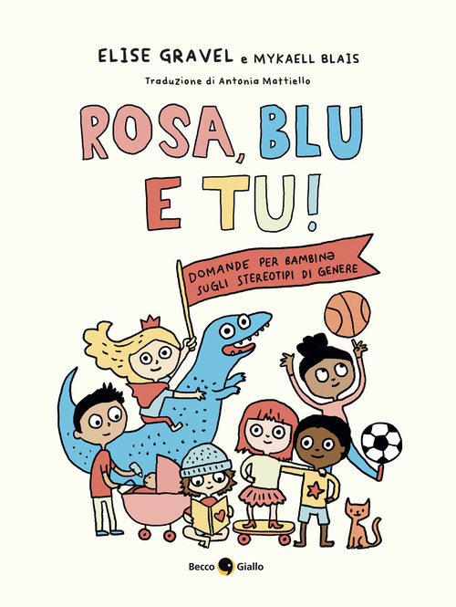 Rosa, blu e tu! Domande per bambin* sugli stereotipi di genere