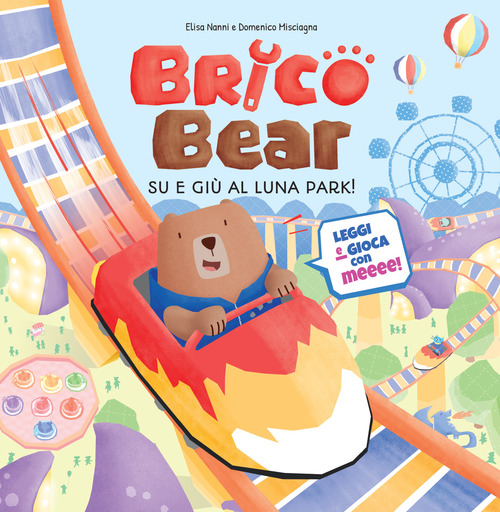 Su e giù al luna park! Brico Bear