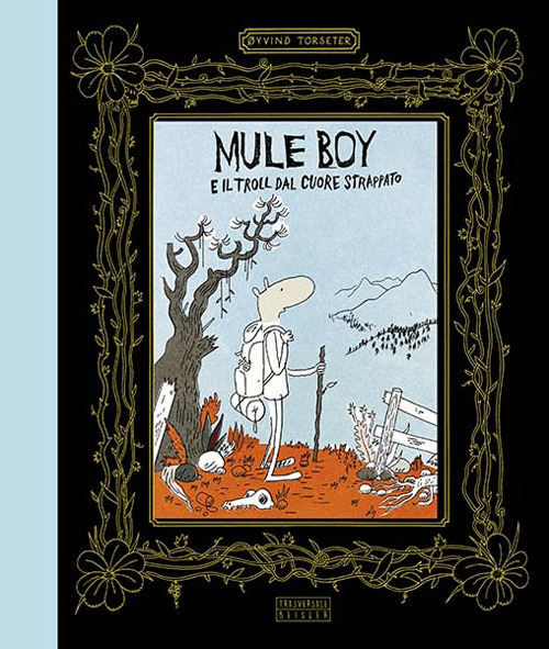 Mule Boy e il Troll dal cuore strappato