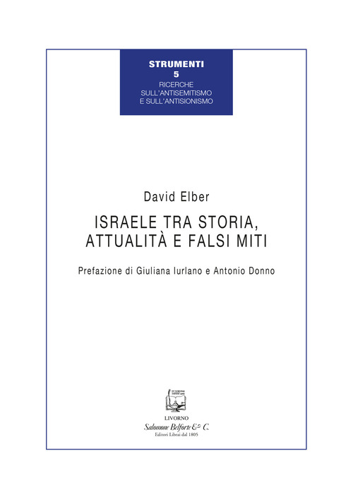 Israele tra storia, attualità e falsi miti