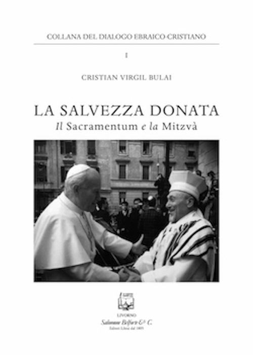 La salvezza donata. Il Sacramentum e la Mitzv&agrave;