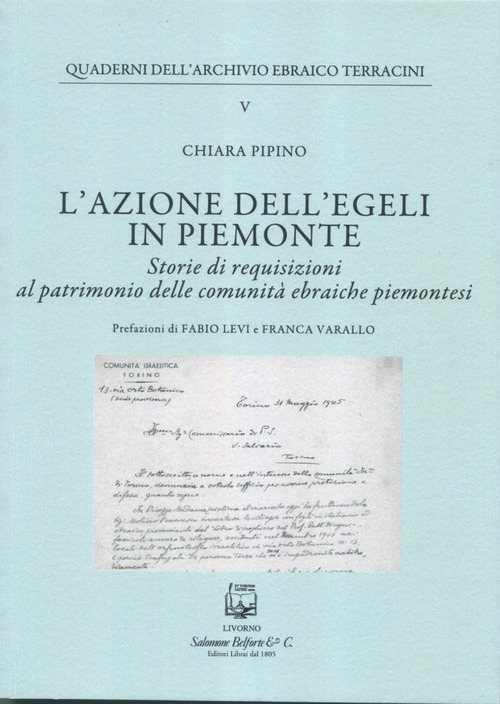 L'azione dell''EGELI in Piemonte. Storie di requisizioni al patrimonio delle comunità ebraiche piemontesi