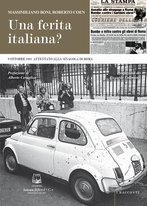 Una ferita italiana? 9 ottobre 1982: attentato alla Sinagoga di Roma