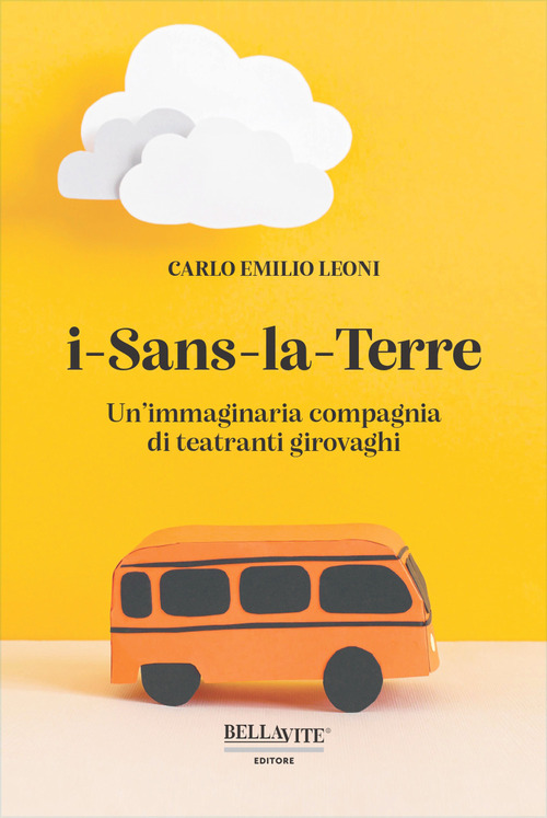 i-Sans-la-Terre. Un'immaginaria compagnia di teatranti girovaghi
