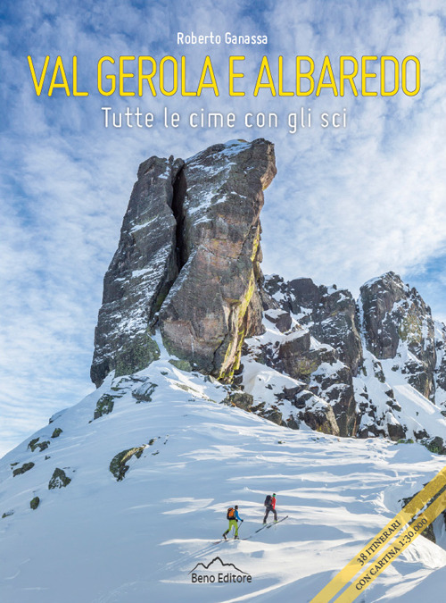 Val Gerola e Albaredo. Tutte le cime con gli sci