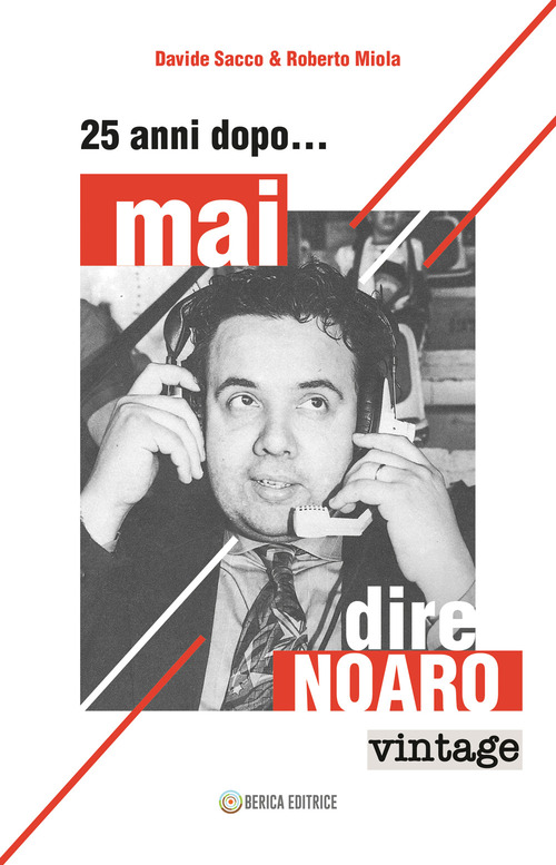 25 anni dopo... mai dire Noaro