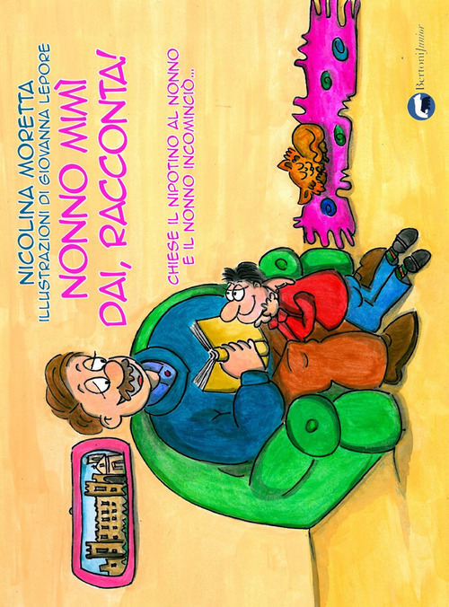 Nonno Mim&igrave; dai, racconta!. Chiese il nipotino al nonno e il nonno incominci&ograve;...