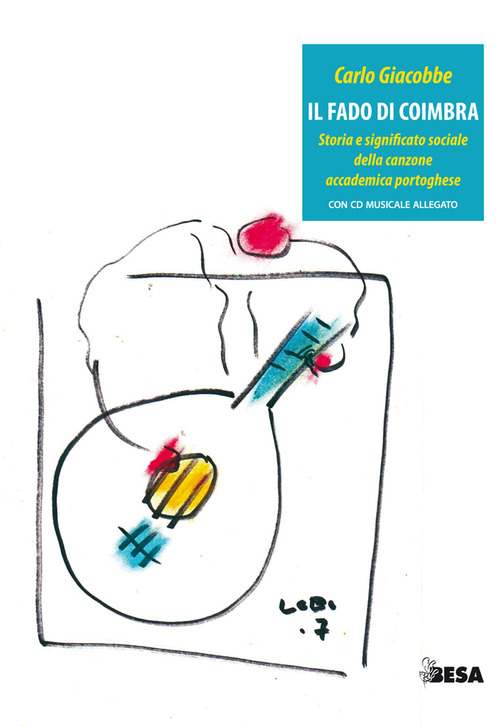 Il fado di Coimbra. Storia e significato sociale della canzone accademica portoghese