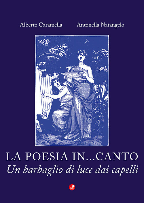 La poesia in...canto. Un barbaglio di luce dai capelli