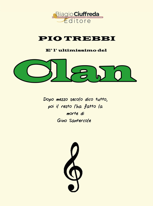 Pio Trebbi &egrave; l'ultimissimo del Clan. Dopo mezzo secolo dico tutto, poi il resto l'ha fatto la morte di Gino Santercole