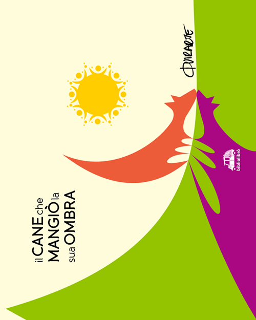 Il cane che mangi&ograve; la sua ombra