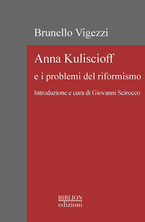 Anna Kuliscioff e i problemi del riformismo