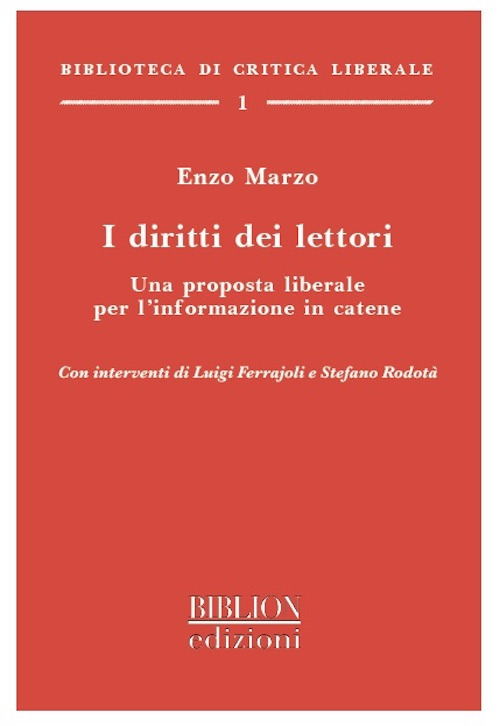 I diritti dei lettori. Una proposta liberale per l'informazione in catene
