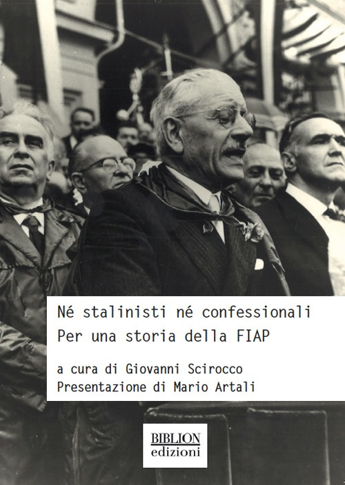 Né stalinisti né confessionali. Per una storia della FIAP