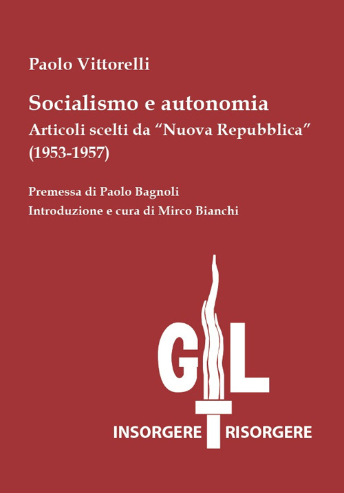 Socialismo e autonomia. Articoli scelti da &laquo;Nuova Repubblica&raquo; (1953-1957)
