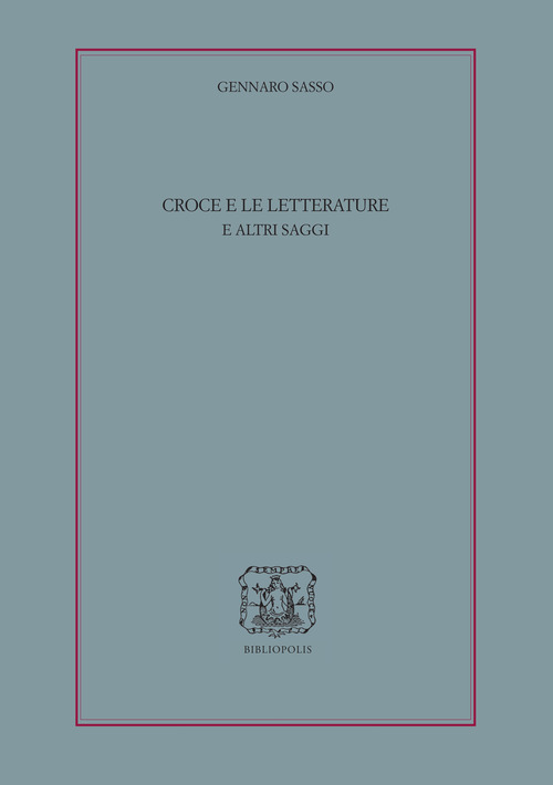 Croce e le letterature e altri saggi