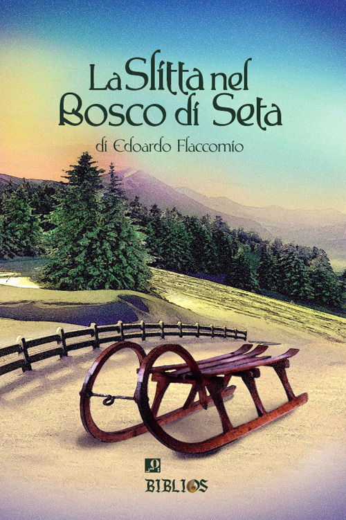 La slitta nel bosco di seta