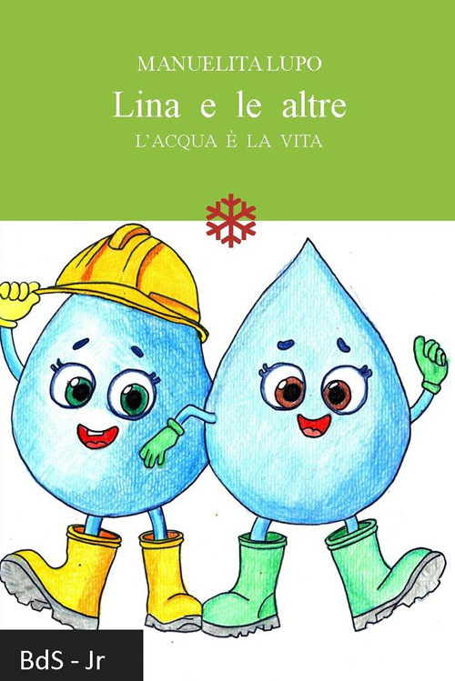 Lina e le altre. L'acqua è la vita