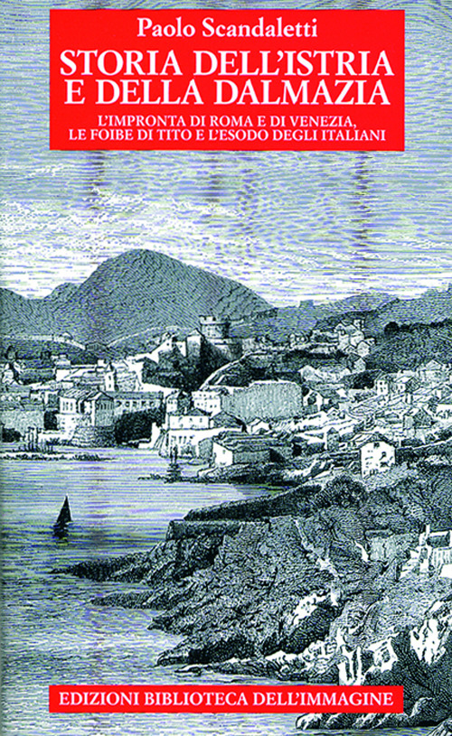 Storia dell'Istria e della Dalmazia