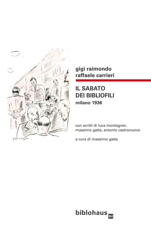Il sabato dei bibliofili. Milano 1936