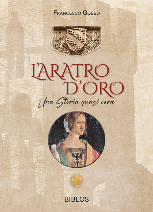 L'aratro d'oro. Una storia quasi vera