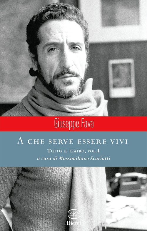 A che serve essere vivi. Tutto il teatro