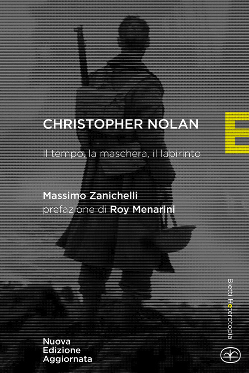 Chistopher Nolan. Il tempo, la maschera, il labirinto