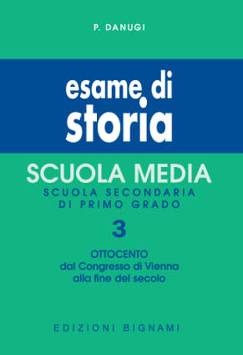 Esame di storia. Per la Scuola media