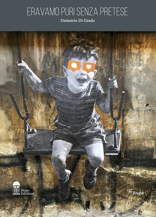 Eravamo puri senza pretese