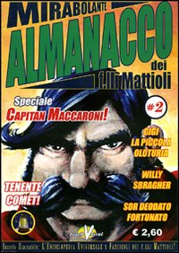 Mirabolante almanacco dei f. lli Mattioli