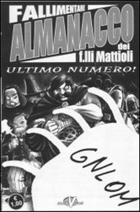 Mirabolante almanacco dei f.lli Mattioli
