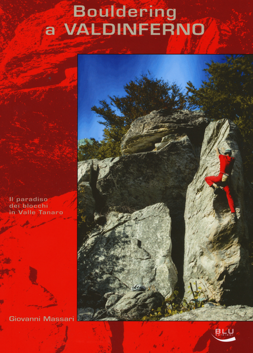 Bouldering a Valdinferno. Il paradiso dei blocchi in Valle Tanaro