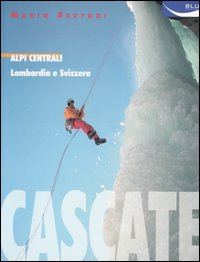 Cascate. Alpi Centrali. Lombardia e Svizzera