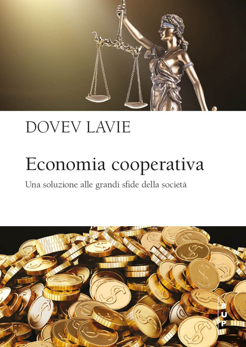 Economia cooperativa. Una soluzione alle grandi sfide della societ&agrave;