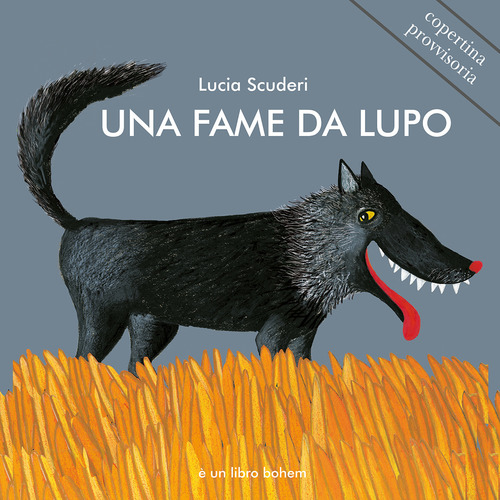 Una fame da lupo