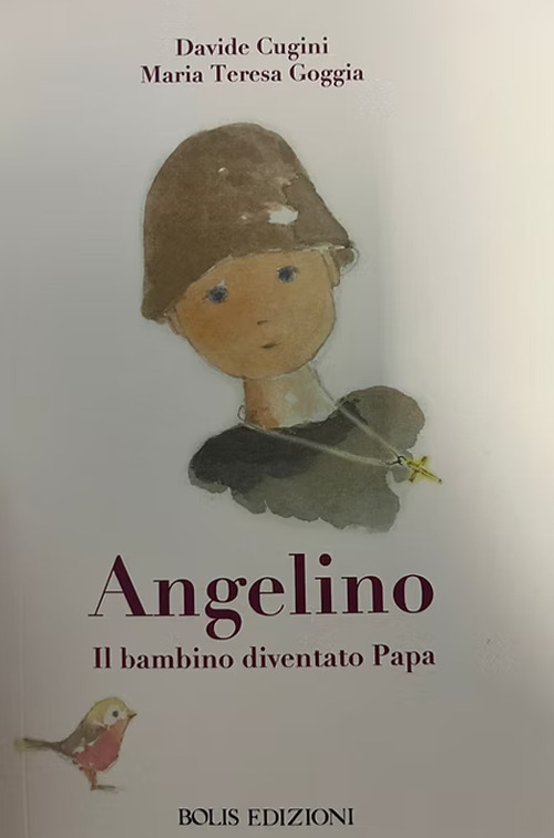 Angelino. Il bambino diventato papa