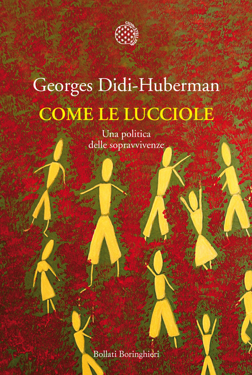 Come le lucciole. Una politica della sopravvivenza