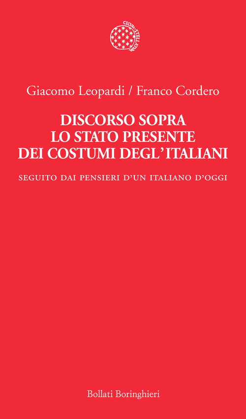 Discorso sopra lo stato presente dei costumi degl'italiani. Seguito dai «Pensieri di un italiano d'oggi»