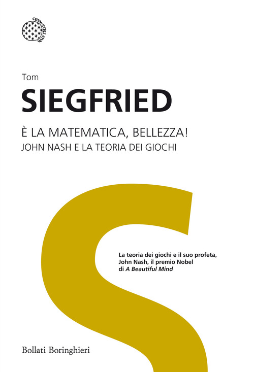 È la matematica, bellezza! John Nash e la teoria dei giochi