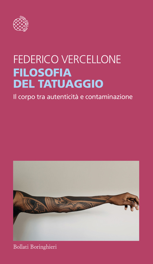 Filosofia del tatuaggio. Il corpo tra autenticit&agrave; e contaminazione