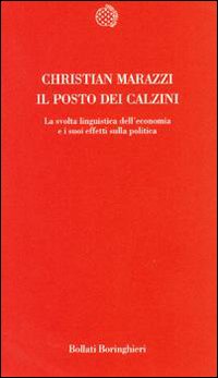 Il posto dei calzini. La svolta linguistica dell'economia e i suoi effetti sulla politica