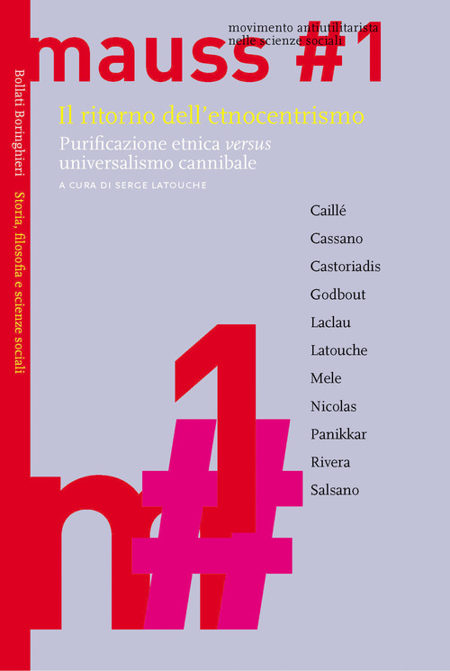 Il ritorno dell'etnocentrismo. Purificazione etnica «versus» universalismo cannibale